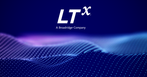 LTX, A Broadridge Company, Announces Strategic Partnership with ...